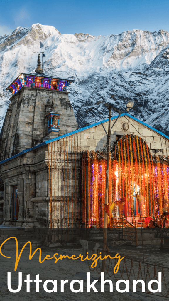 Mesmerizing Uttarakhand